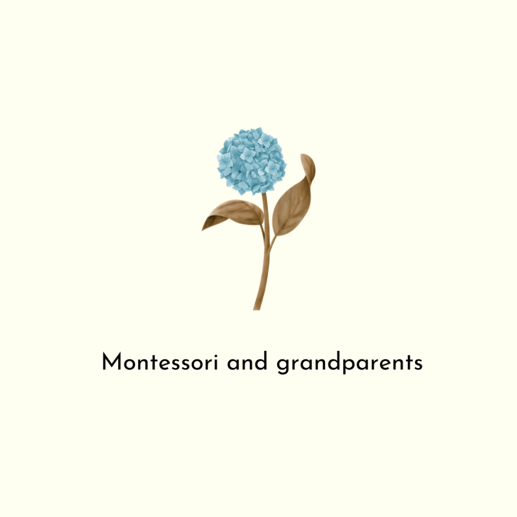 Montessori and grandparents