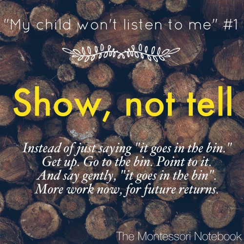 My child won't listen to me, a series by The Montessori Notebook