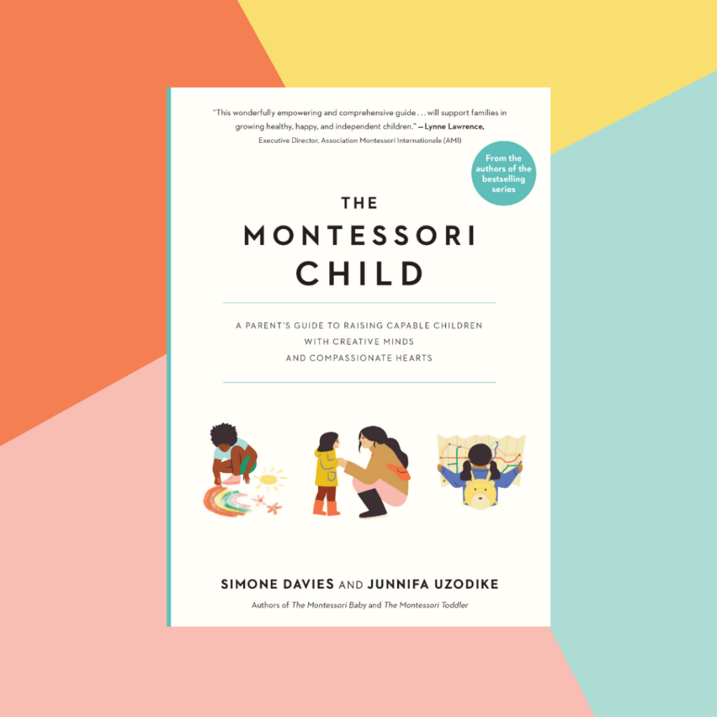 cover of the Montessori Child book with a Black child drawing with chalk, a parent squatting down to look into their child's eyes, and a child looking at a map with a teddybear backpack on