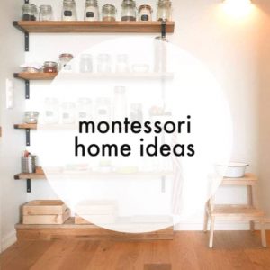 montessori home ideas